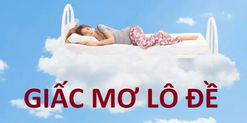 giấc mơ lô đề